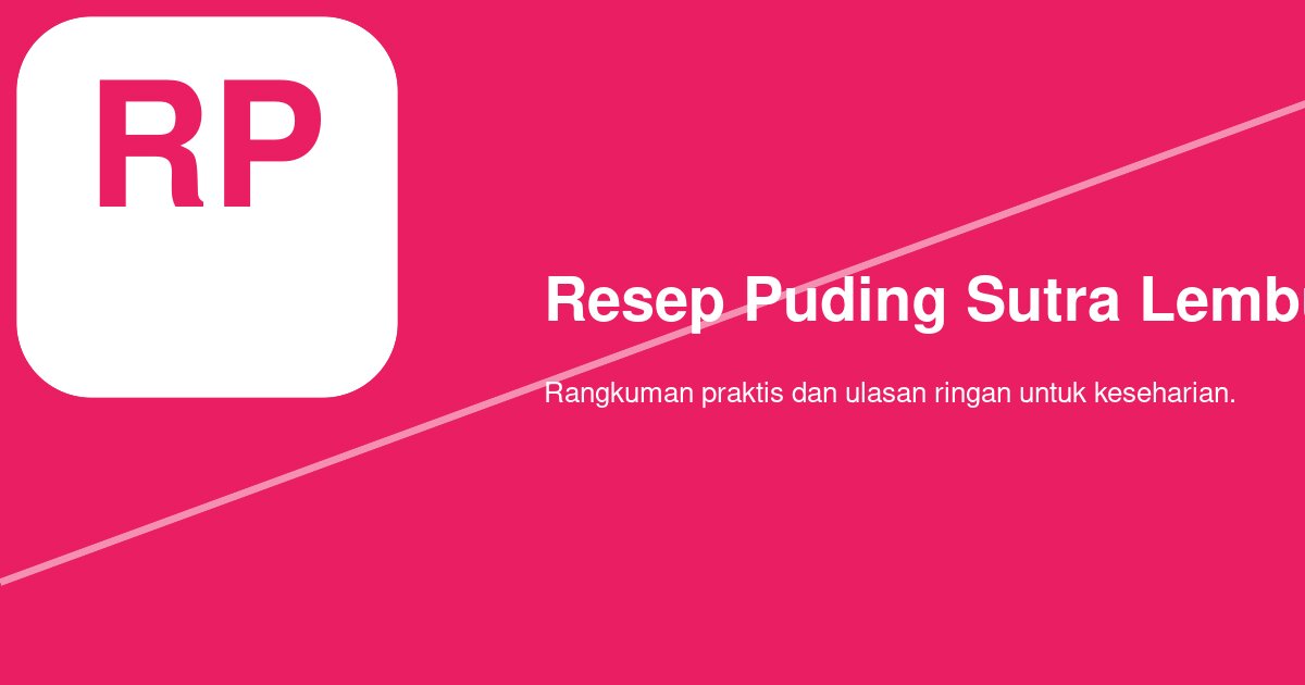 Puding Sutra Tanpa Agar-Agar: Bisa atau Tidak? Ini Jawabannya